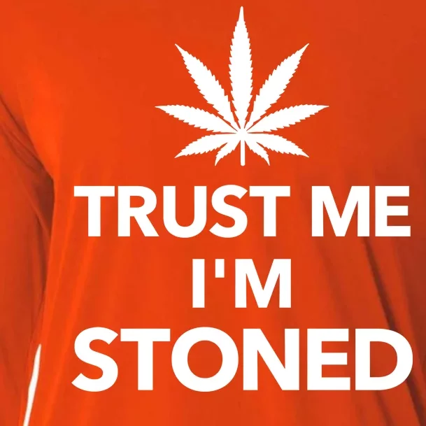 Trust Me I'm Stoned Marijuana Cooling Performance Long Sleeve Crew