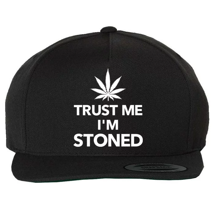 Trust Me I'm Stoned Marijuana Wool Snapback Cap