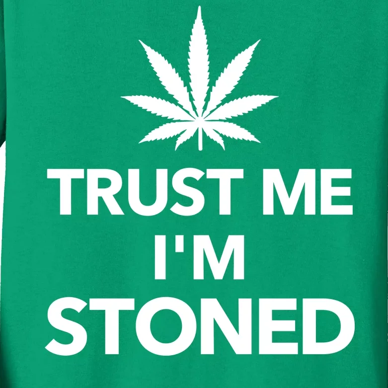 Trust Me I'm Stoned Marijuana Kids Long Sleeve Shirt