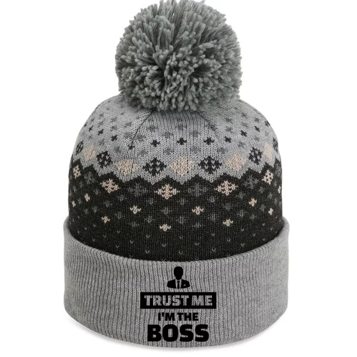 Trust Me I'm The Boss The Baniff Cuffed Pom Beanie