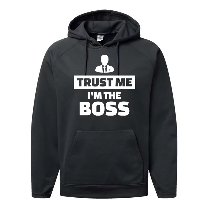 Trust Me I'm The Boss Performance Fleece Hoodie