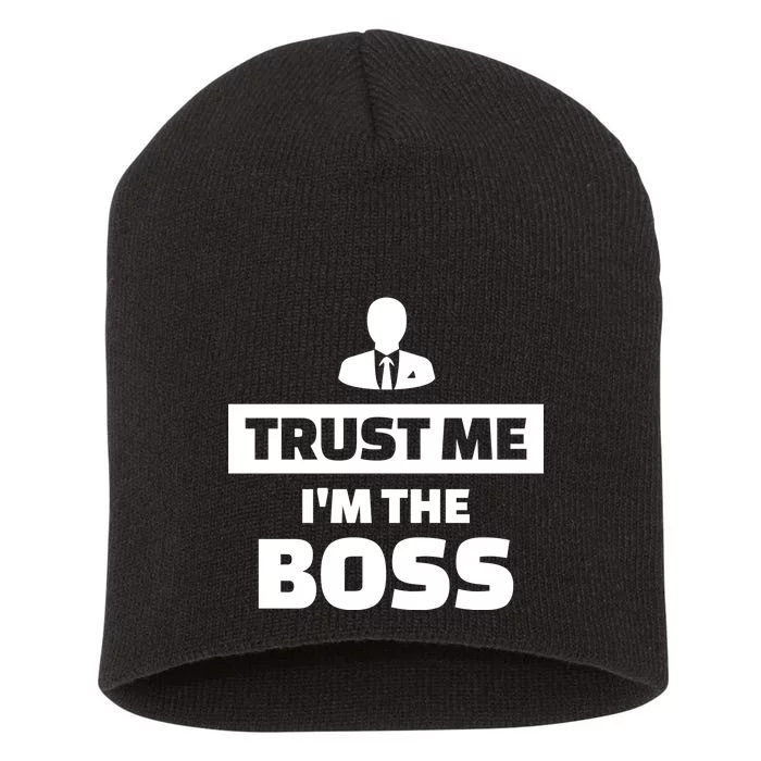 Trust Me I'm The Boss Short Acrylic Beanie