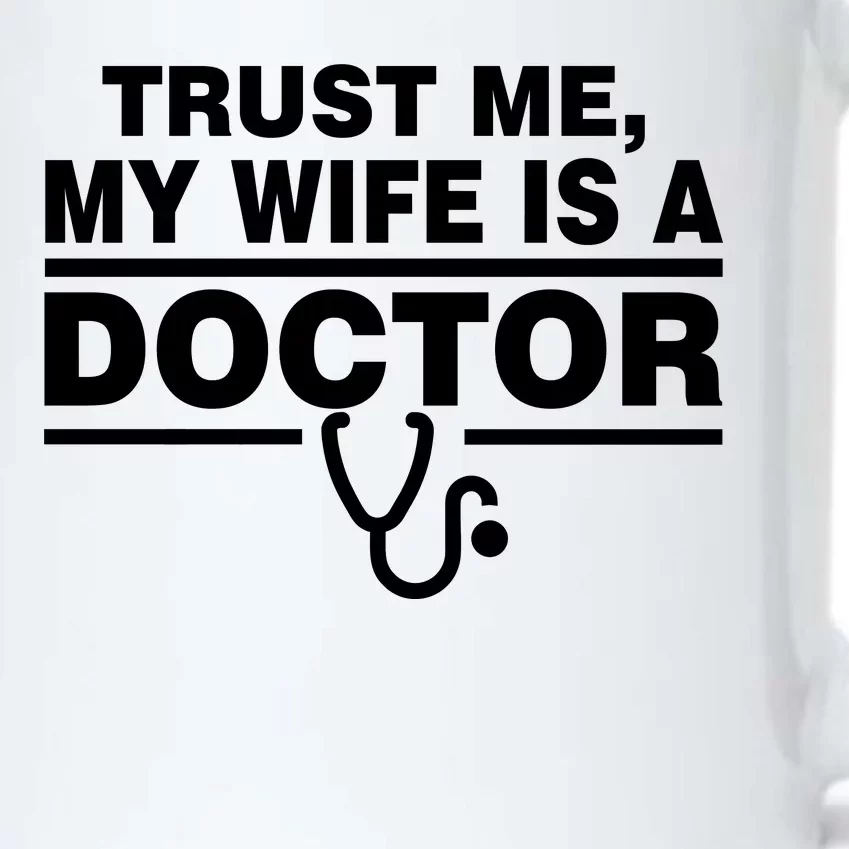 Trust Me My Wife Is A Doctor Black Color Changing Mug