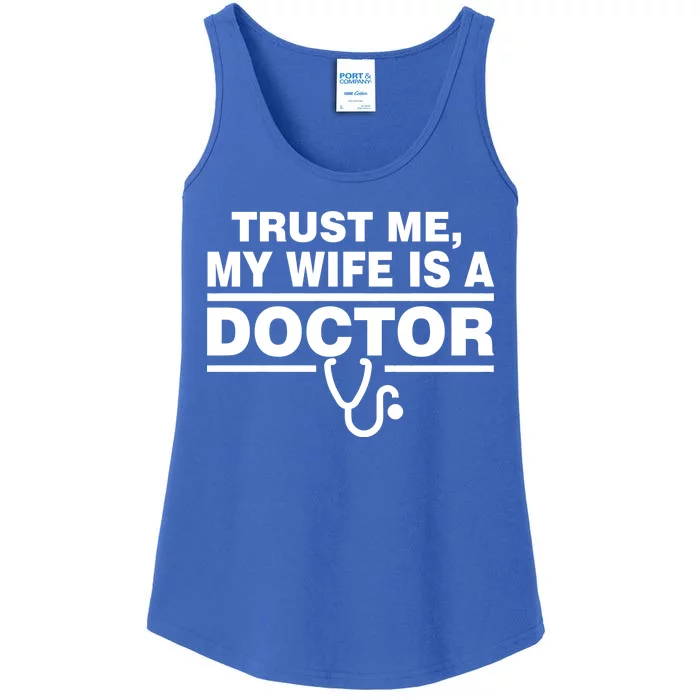 Trust Me My Wife Is A Doctor Ladies Essential Tank