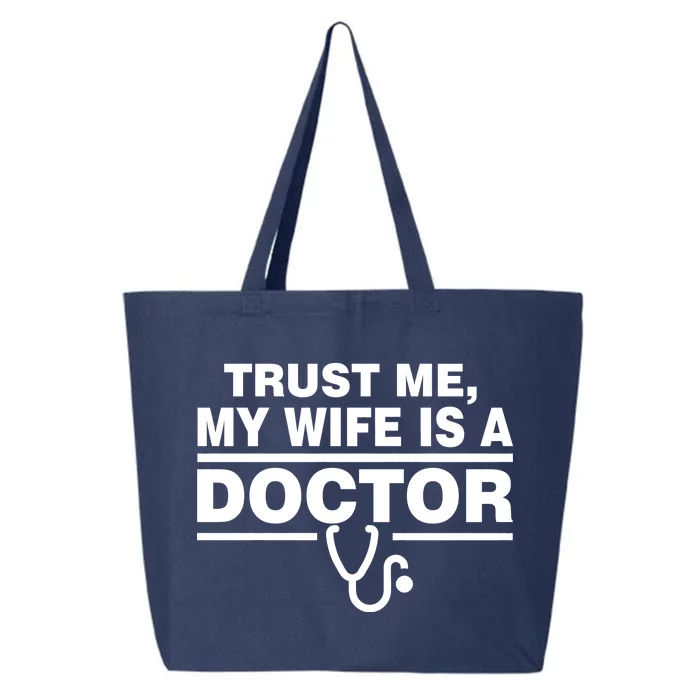 Trust Me My Wife Is A Doctor 25L Jumbo Tote