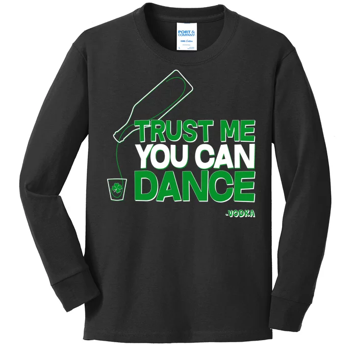 Trust Me You Can Dance Vodka St Patricks Day Kids Long Sleeve Shirt