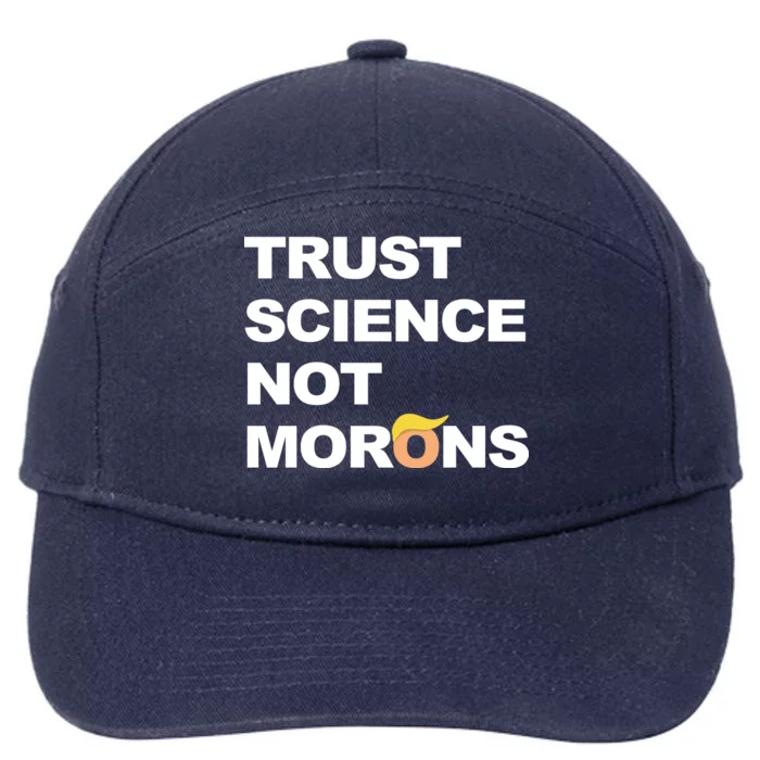 Trust Science Not Morons 7-Panel Snapback Hat