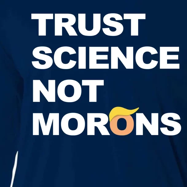 Trust Science Not Morons Cooling Performance Long Sleeve Crew