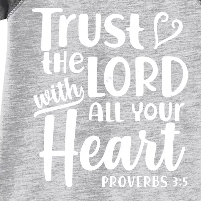 Trust The Lord With All Your Heart Proverbs 3:5 Infant Baby Jersey Bodysuit