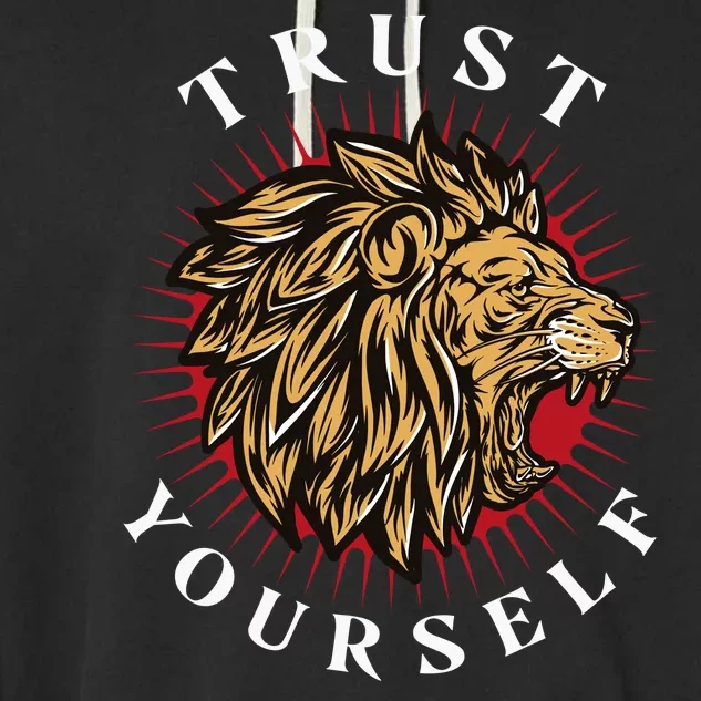 Trust Yourself Lion Garment-Dyed Fleece Hoodie