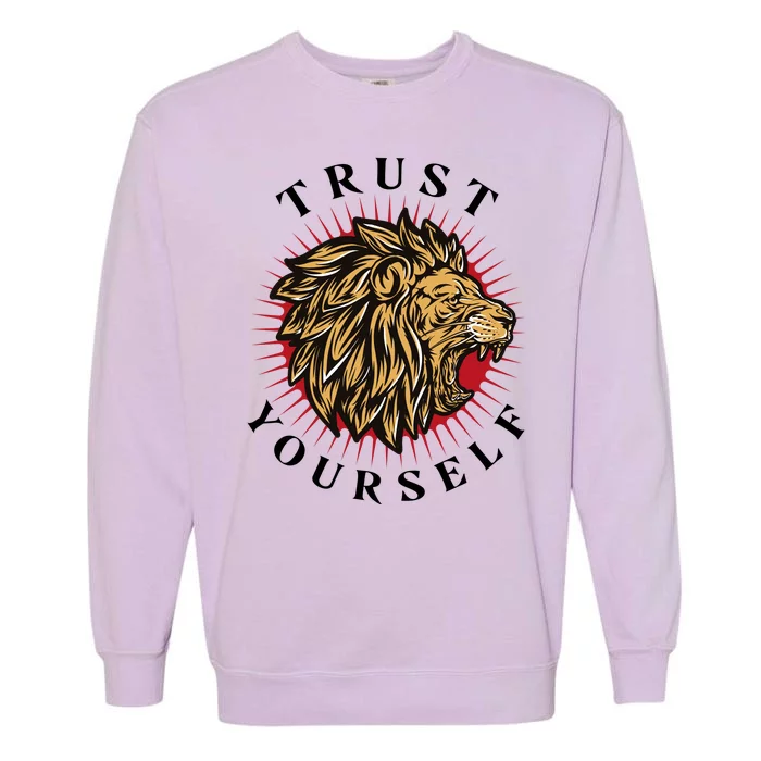 Trust Yourself Lion Garment-Dyed Sweatshirt