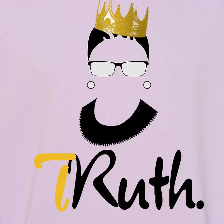 Truth RBG Ruth Ginsburg Garment-Dyed Sweatshirt