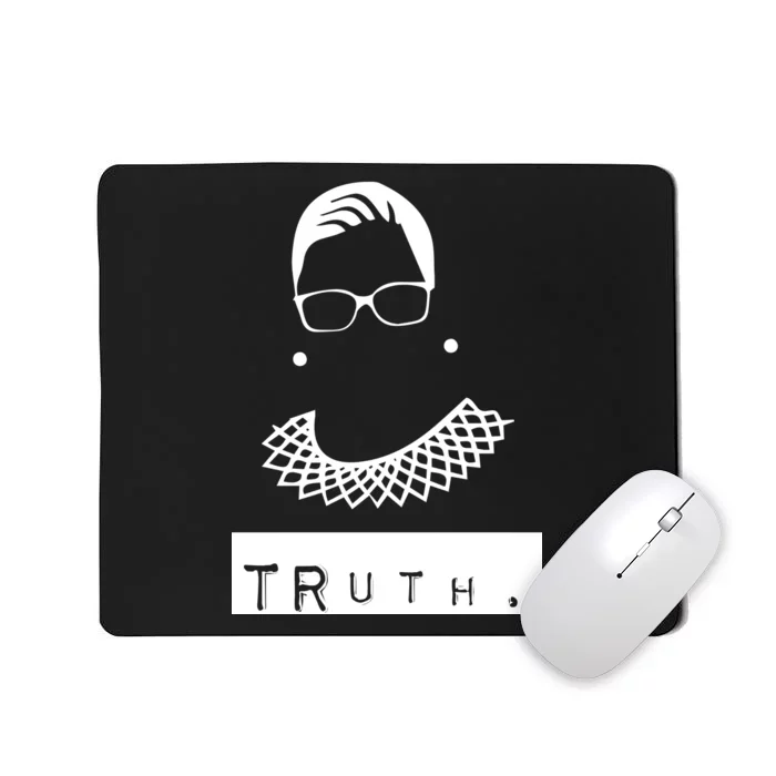 TRuth Ruth Bader Ginsberg Mousepad