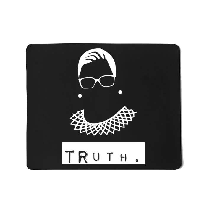 TRuth Ruth Bader Ginsberg Mousepad