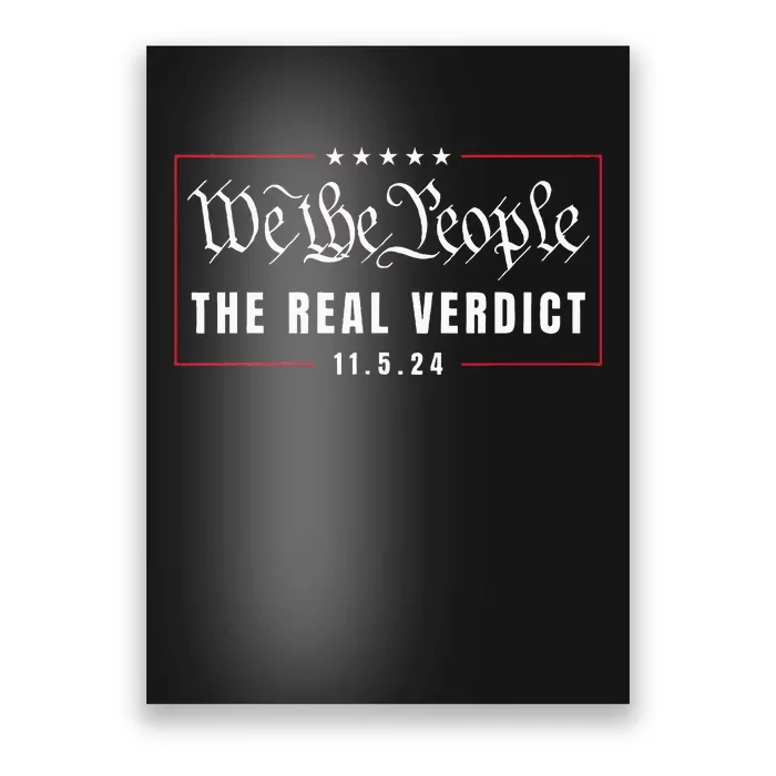 The Real Verdict Is Going To Be November 5th By The People Poster