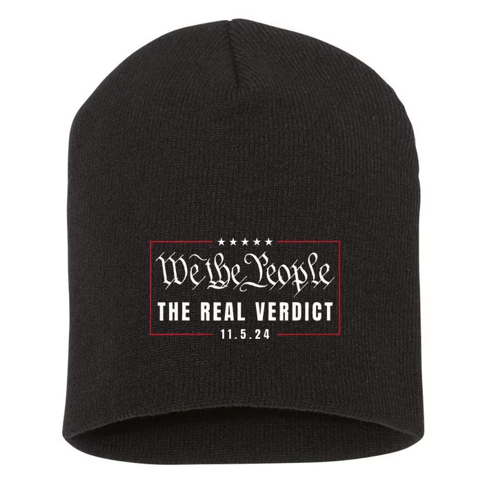 The Real Verdict Is Going To Be November 5th By The People Short Acrylic Beanie