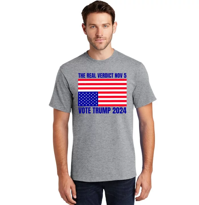 The Real Verdict Nov 5 Trump 2024 Upside Down Flag Tall T-Shirt