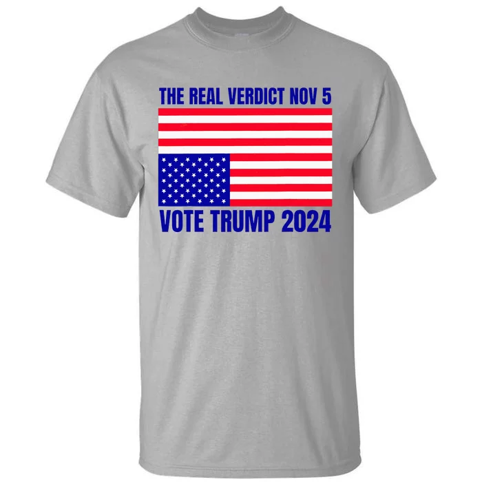 The Real Verdict Nov 5 Trump 2024 Upside Down Flag Tall T-Shirt