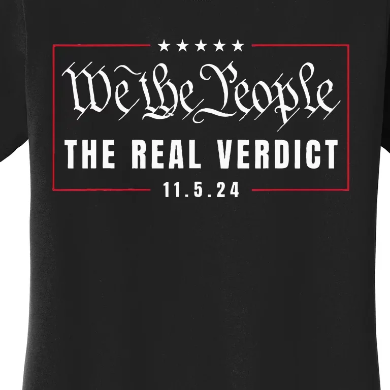 The Real Verdict Is Going To Be November 5th By The People Women's T-Shirt