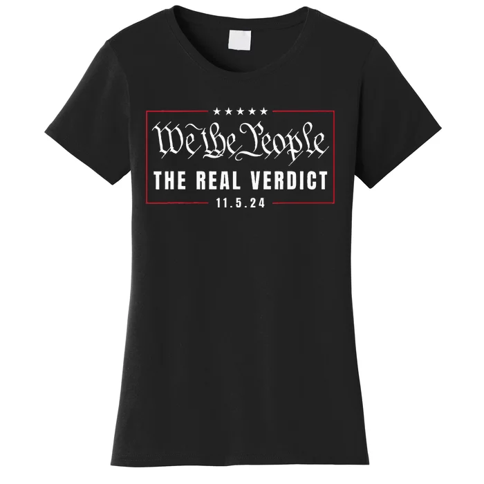 The Real Verdict Is Going To Be November 5th By The People Women's T-Shirt