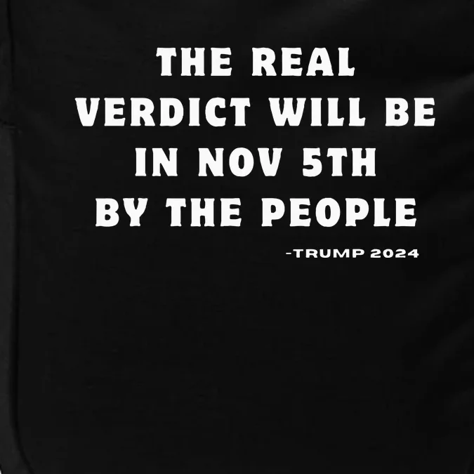 The Real Verdict Will Be November 5th By The People Impact Tech Backpack