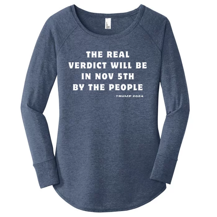 The Real Verdict Will Be November 5th By The People Women's Perfect Tri Tunic Long Sleeve Shirt