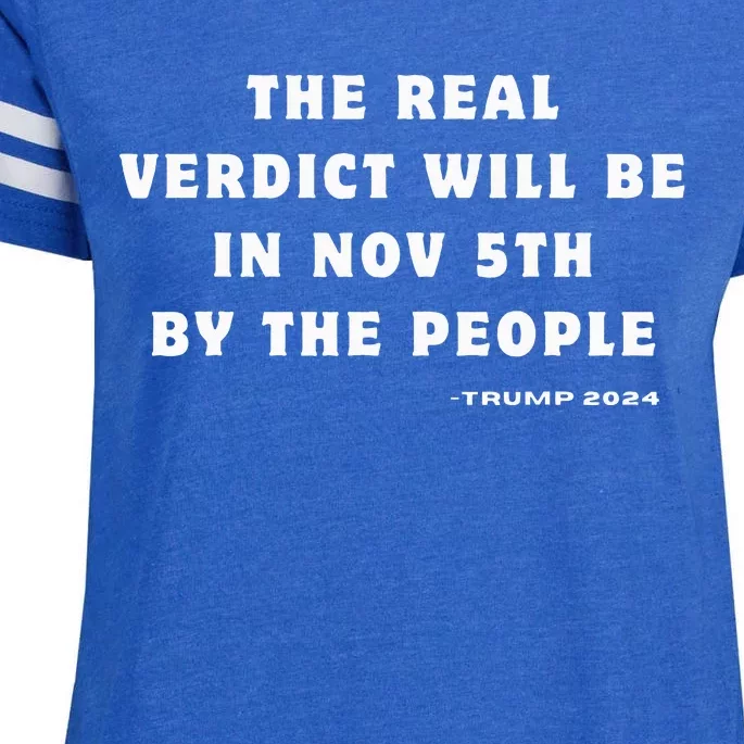 The Real Verdict Will Be November 5th By The People Enza Ladies Jersey Football T-Shirt