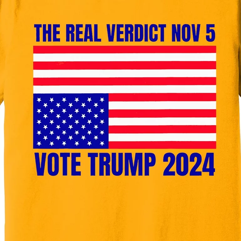 The Real Verdict Nov 5 Trump 2024 Upside Down Flag Premium T-Shirt