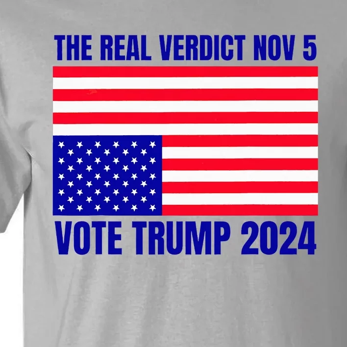 The Real Verdict Nov 5 Trump 2024 Upside Down Flag Tall T-Shirt