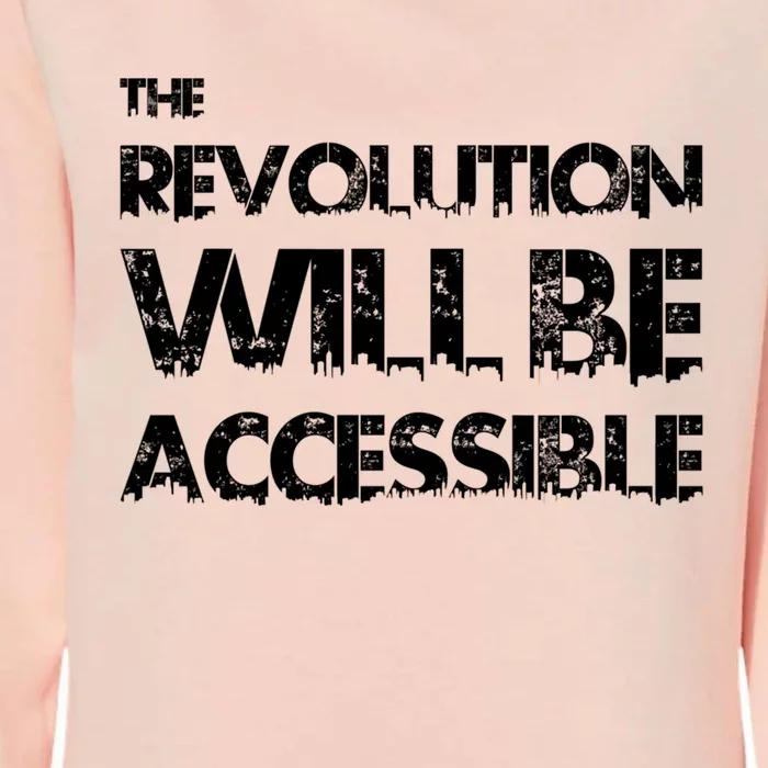 The Revolution Will Be Accessible By Cripple Punk Designs (Black Logo) Womens California Wash Sweatshirt