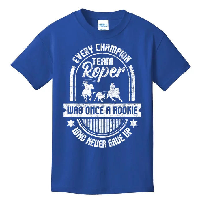 Team Roper Was Once A Rookie Cute Gift Roping Lover Horse Riding Meaningful Gift Kids T-Shirt