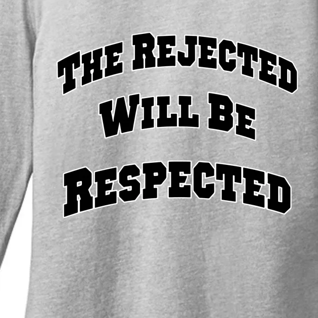 The Rejected Will Be Respected Womens CVC Long Sleeve Shirt