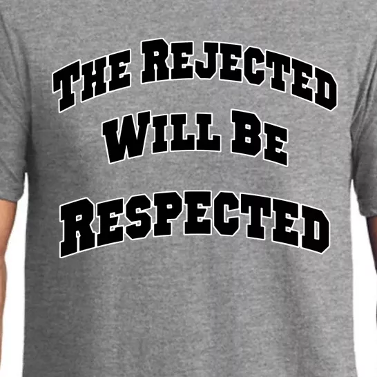 The Rejected Will Be Respected Pajama Set