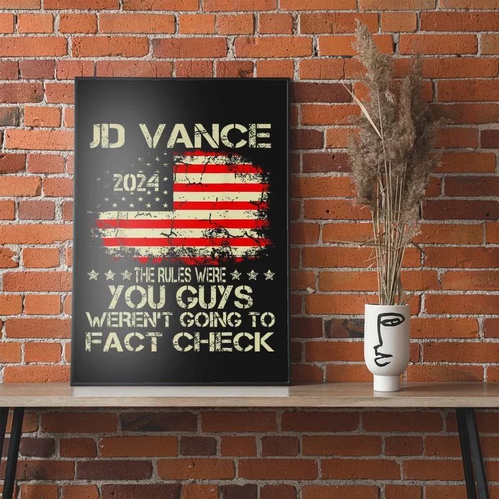 The Rules Were You Guys WerenT Going To Fact Check Vance Poster