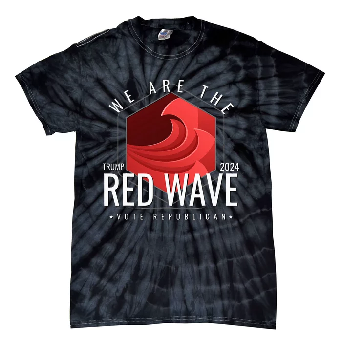 The Red Wave Is Coming 2024 Trump Gifts Tie-Dye T-Shirt