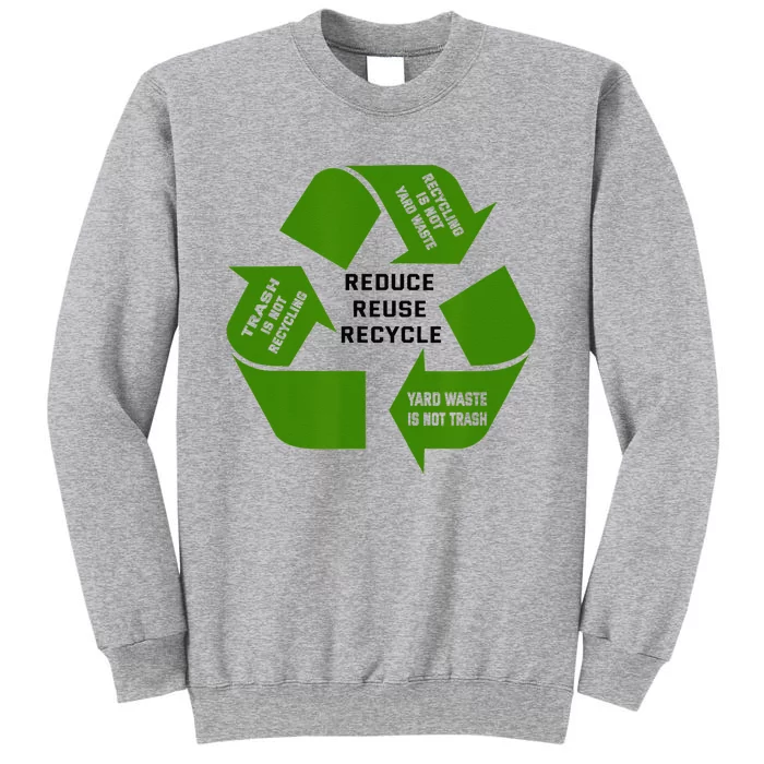 Trash Recycling Waste Tall Sweatshirt