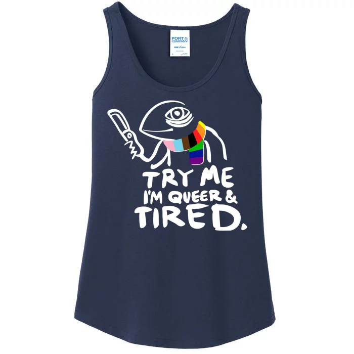 Try Me I'm Queer And Tired Ladies Essential Tank