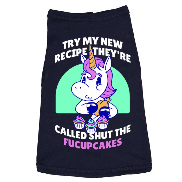 Try My Recipe Shut the Fucupcakes Funny Unicorn Doggie Tank