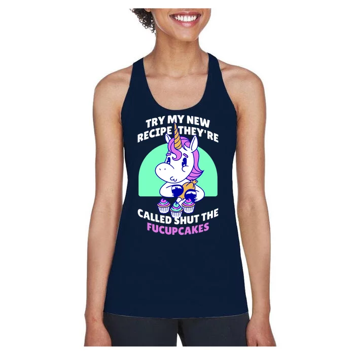 Try My Recipe Shut the Fucupcakes Funny Unicorn Women's Racerback Tank