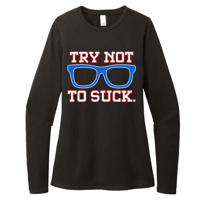 Try Not To Suck Chicago! Baseball Glasses Womens CVC Long Sleeve Shirt