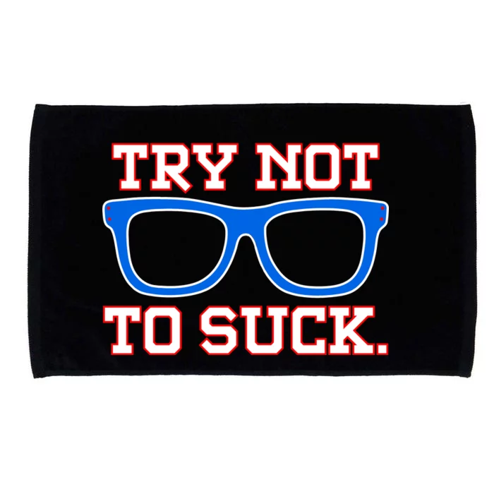 Try Not To Suck Chicago! Baseball Glasses Microfiber Hand Towel