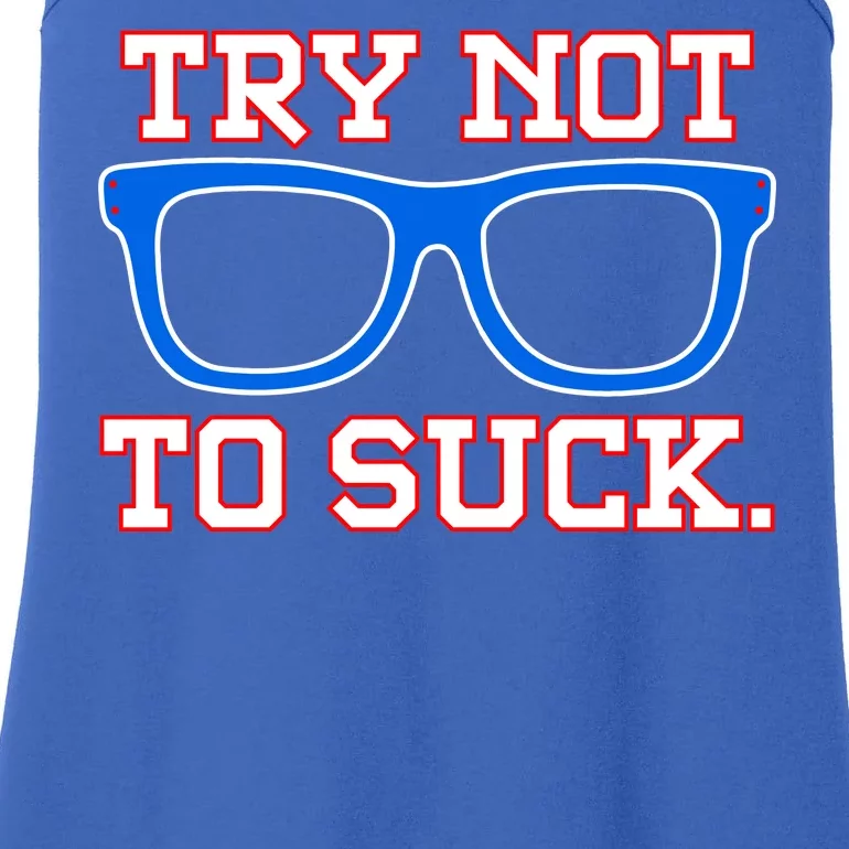 Try Not To Suck Chicago! Baseball Glasses Ladies Essential Tank