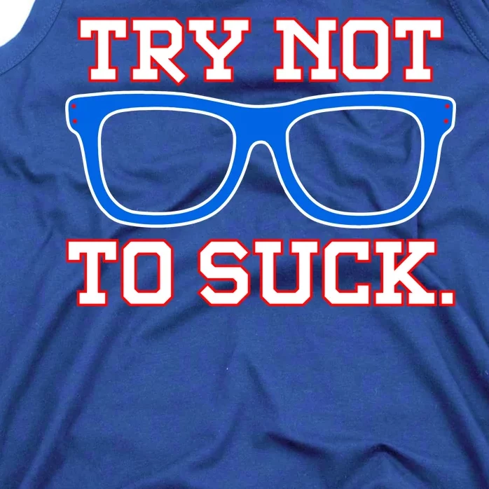 Try Not To Suck Chicago! Baseball Glasses Tank Top