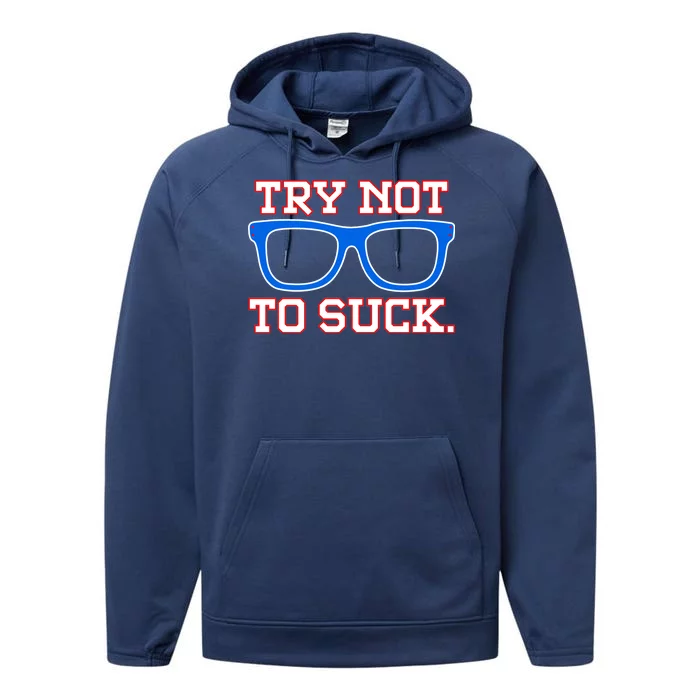 Try Not To Suck Chicago! Baseball Glasses Performance Fleece Hoodie