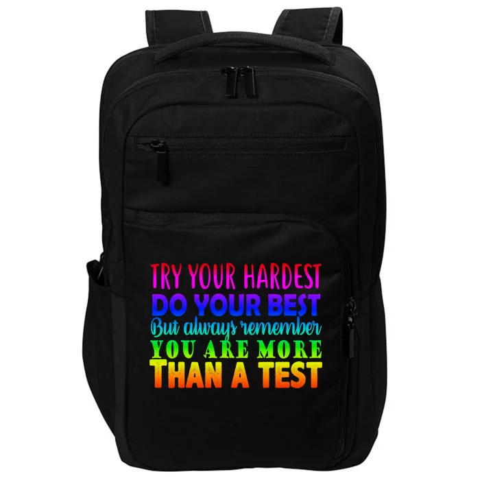 Try Your Hardest On The Test Day Impact Tech Backpack