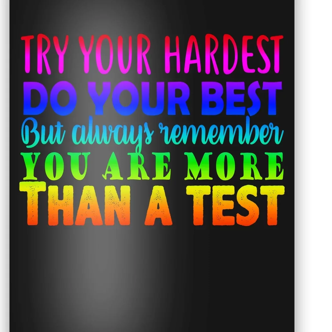 Try Your Hardest On The Test Day Poster