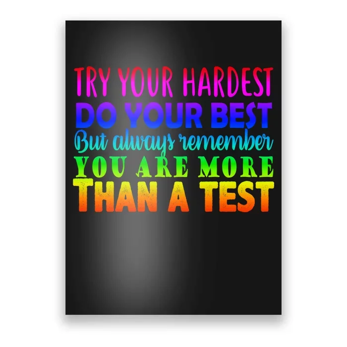 Try Your Hardest On The Test Day Poster