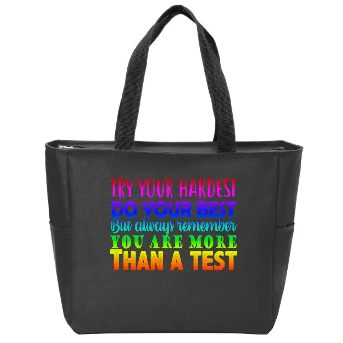 Try Your Hardest On The Test Day Zip Tote Bag