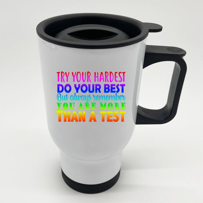 Try Your Hardest On The Test Day Front & Back Stainless Steel Travel Mug