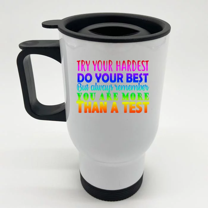 Try Your Hardest On The Test Day Front & Back Stainless Steel Travel Mug